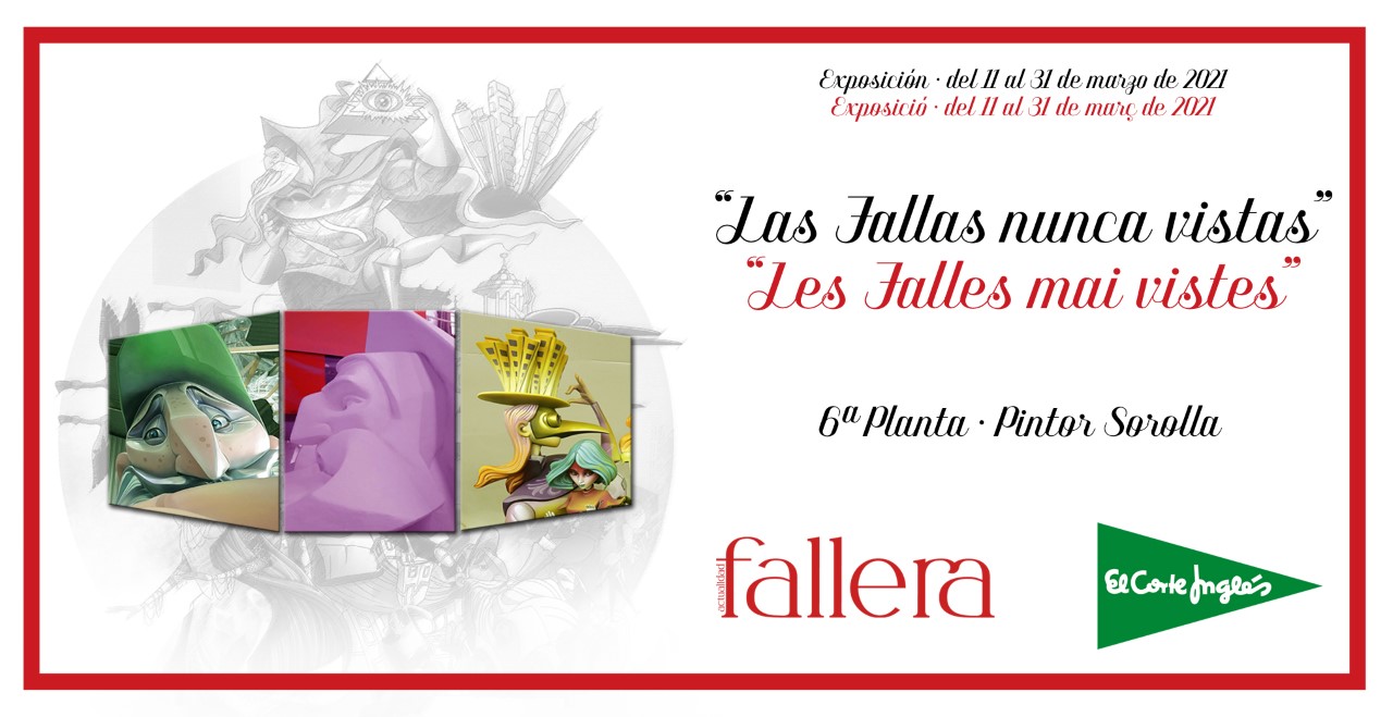 Exposición "LAS FALLAS NUNCA VISTAS" / "LES FALLES MAI VISTES"